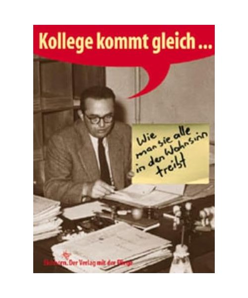 Kollege kommt gleich