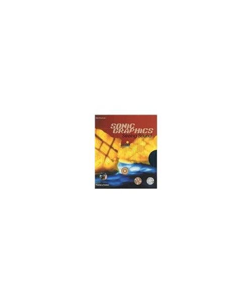 Sonic Graphics/seeing Sound