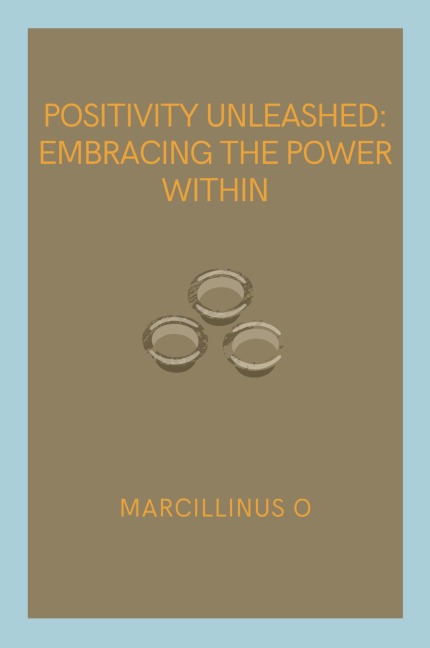 Positivity Unleashed