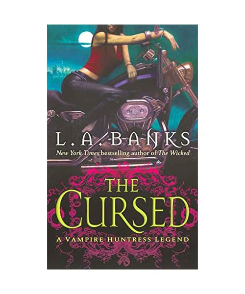 The Cursed: A Vampire Huntress Legend