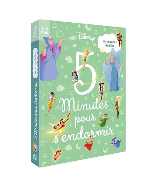 DISNEY - 5 minutes pour s'endormir (4-6 ans) - Aventures de Fées