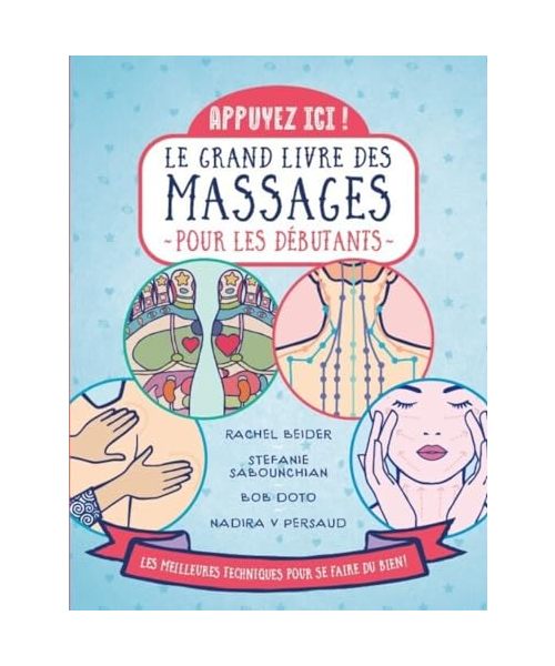 Appuyez ici - Le grand livre des massages pour les débutants