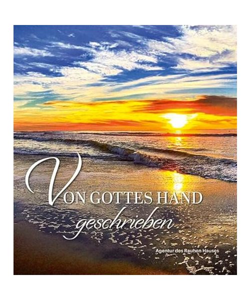 Von Gottes Hand geschrieben, m. 1 Beilage