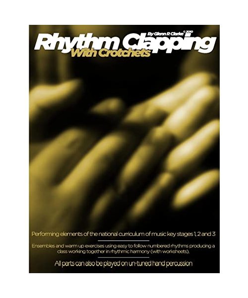 Rhythm Clapping With Crotchets: Rhythm Clapping with Crotchets fFor The Classroom