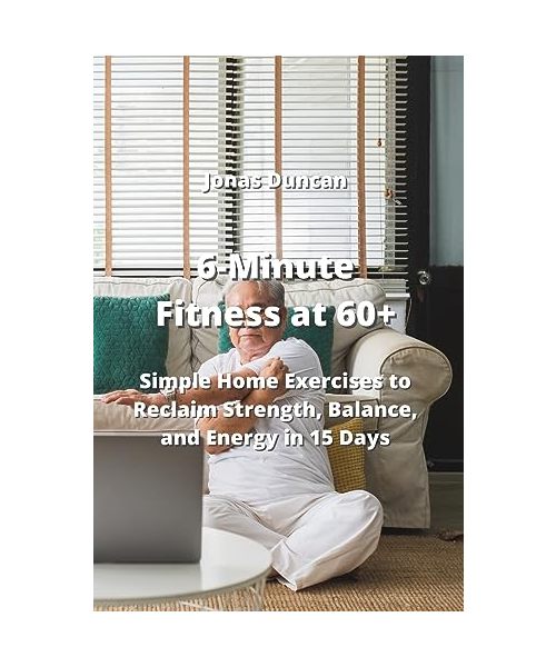 6-Minute Fitness at 60+