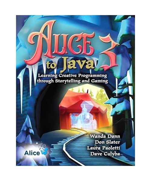 Alice 3 to Java: Learning Creative Programming through Storytelling and Gaming