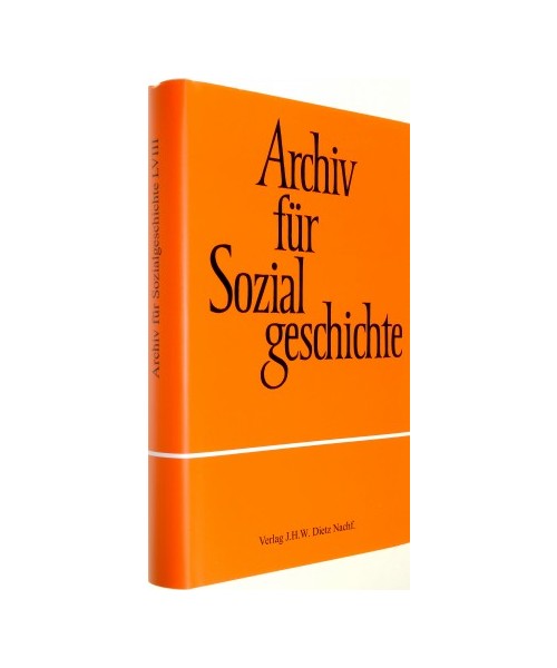 Archiv für Sozialgeschichte, Band 58 (2018)