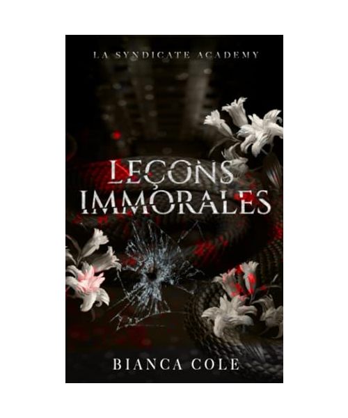 Leçons immorales: Romance Interdite au Coeur de L'académie de la Mafia