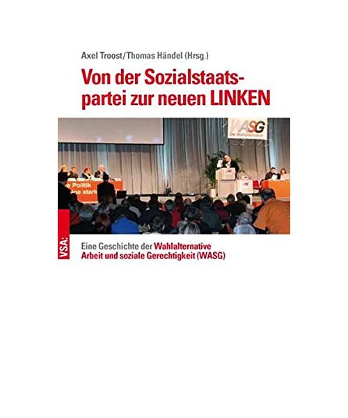Von der Sozialstaats­partei zur neuen LINKEN