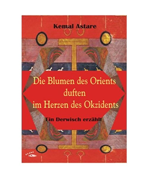 Die Blumen des Orients duften im Herzen des Okzidents