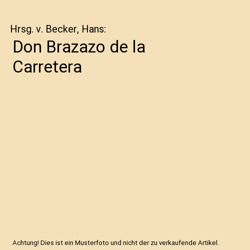 Don Brazazo de la Carretera