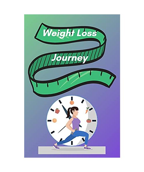 Weight Loss Journey: 90 Pages Help For Weight Loss l A Food And Fitness Perfect Book