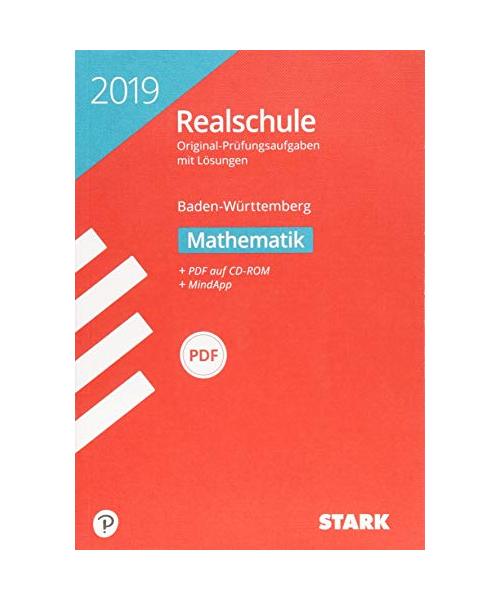 Abschlussprüfung Realschule Baden-Württemberg 2019 - Mathematik, mit CD-ROM