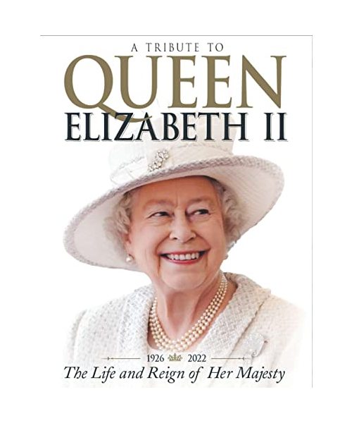 A Tribute to Queen Elizabeth II