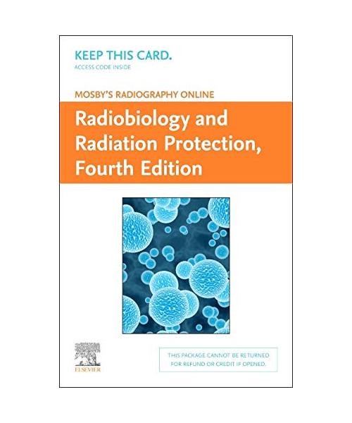 Mosby's Radiography Online: Radiobiology and Radiation Protection
