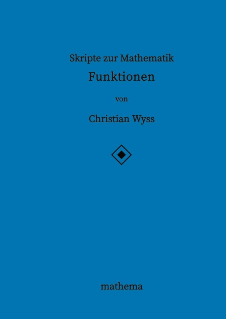 Skripte zur Mathematik - Funktionen