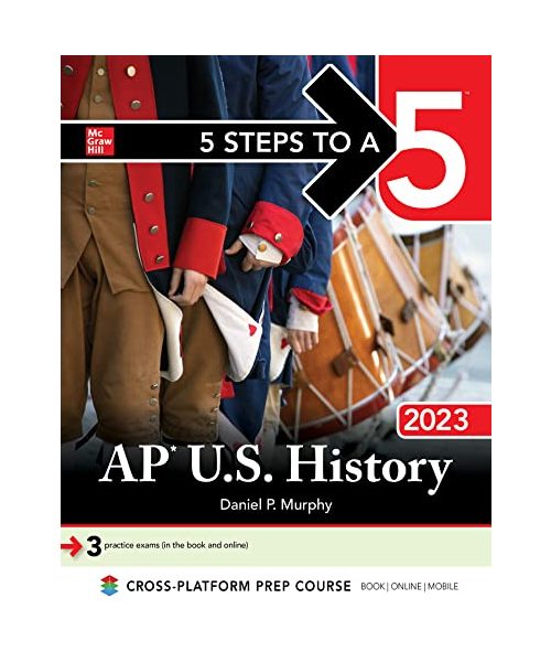 5 Steps to a 5: AP U.S. History 2023