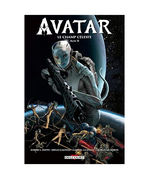 Avatar - Le champ céleste T02: Tome 2 : La haute Terre