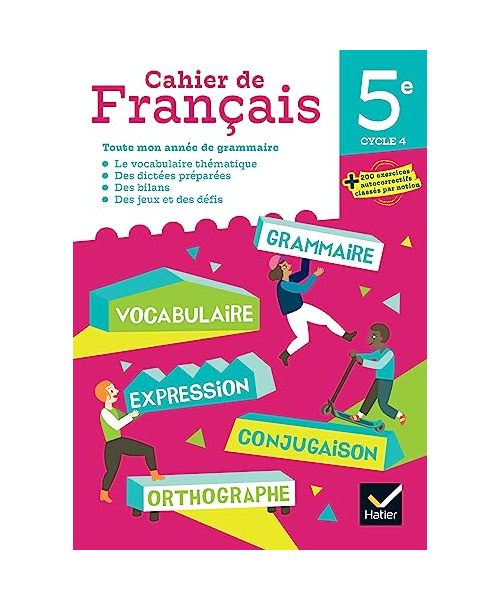 Cahier de Francais 5e Ed 2023 - Cahier de l'eleve