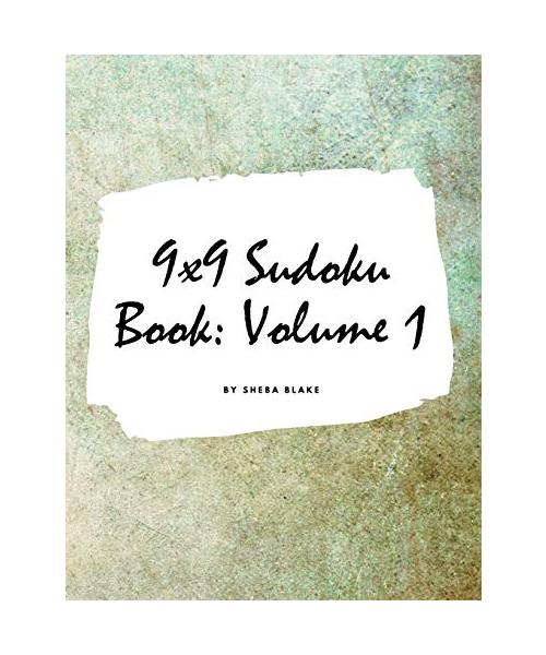 9x9 Sudoku Puzzle Book: Volume 1 (Large Hardcover Puzzle Book for Teens and Adults)