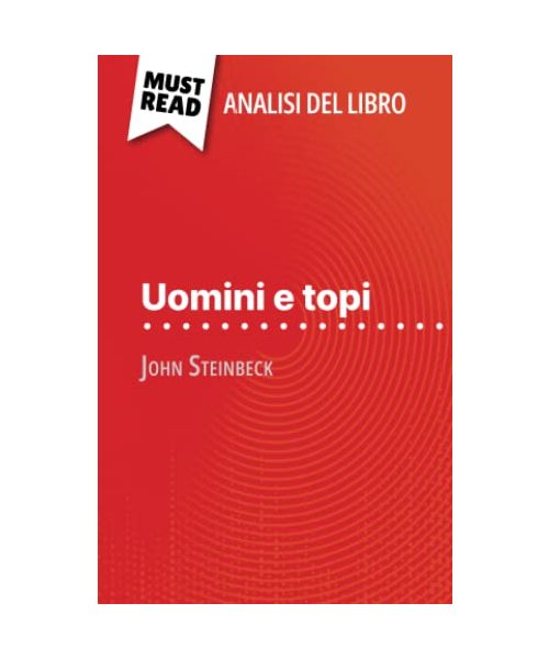 Uomini e topi di John Steinbeck (Analisi del libro)