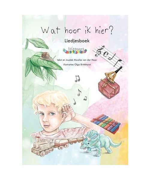 Wat hoor ik hier?: Liedjesboek