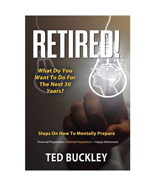 Retired! What do you want to do for the next 30 years?