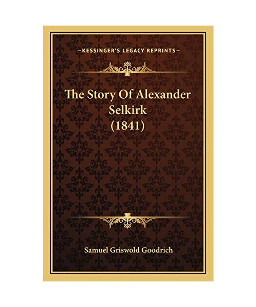 The Story of Alexander Selkirk (1841)