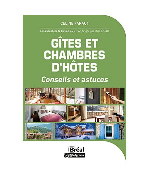 Gîtes et chambres d'hôtes: 50 questions essentielles