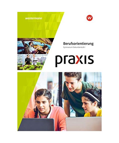 Praxis Berufsorientierung. Arbeitsheft: Gymnasium