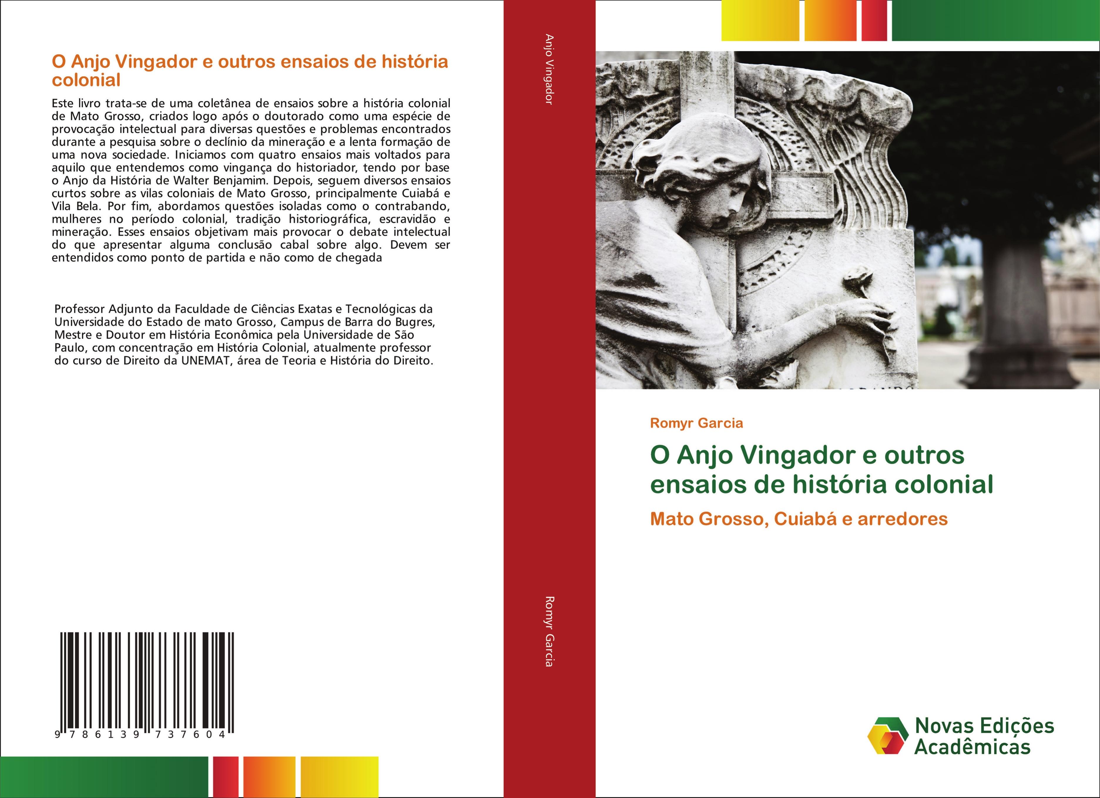 O Anjo Vingador e outros ensaios de história colonial