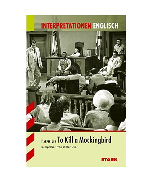 Interpretationen - Englisch Lee: To Kill a Mockingbird