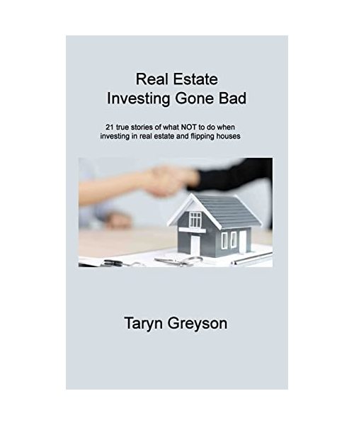 Real Estate Investing Gone Bad