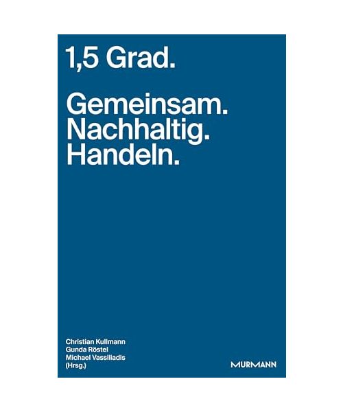 1,5 Grad. Gemeinsam. Nachhaltig. Handeln.