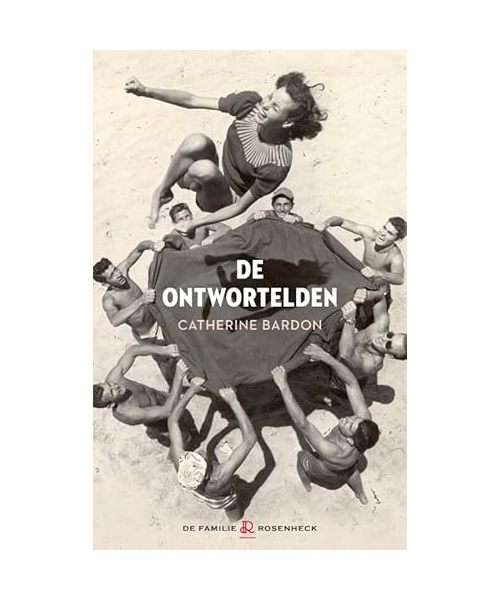 De ontwortelden (De familie Rosenheck, 1)