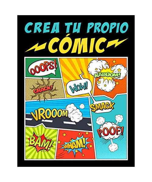 Crea tu propio cómic: 100 originales plantillas de cómics en blanco para adultos, adolescentes y niños