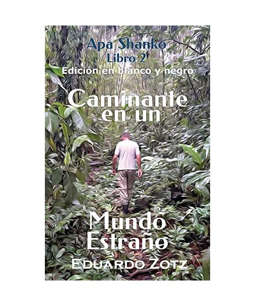 Caminante en un Mundo Estraño