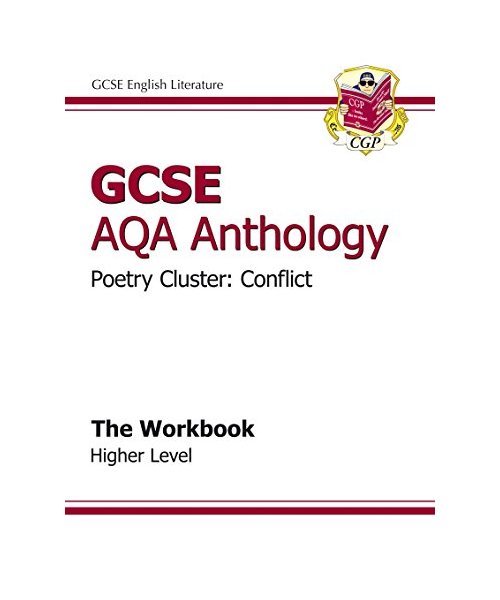 GCSE Anthology AQA Poetry Workbook (Conflict) Higher (A*-G C