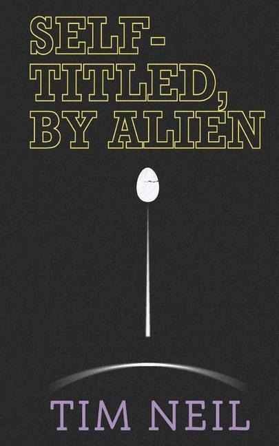 Self-Titled, By Alien