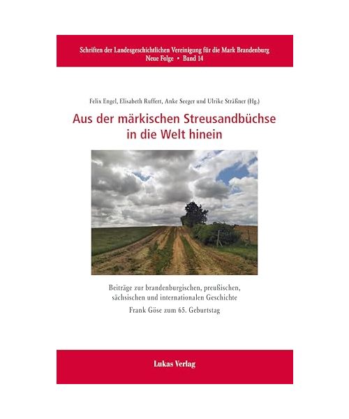 Aus der märkischen Streusandbüchse in die Welt hinein