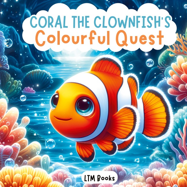 Coral the Clownfish's Colourful Quest
