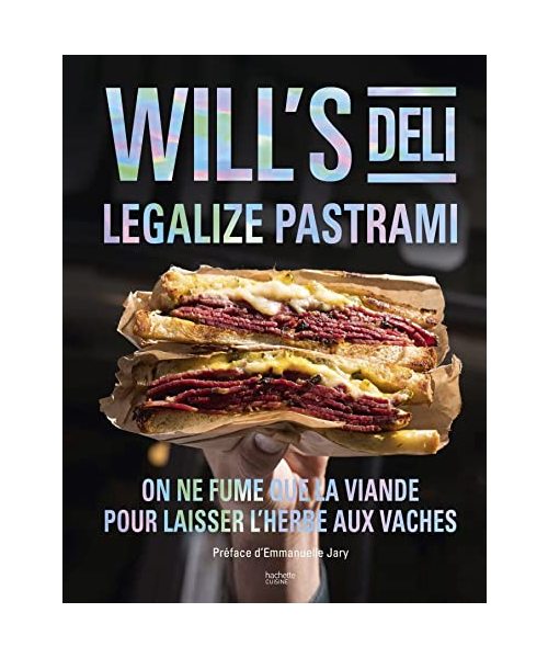 Will's Deli - Legalize pastrami: On ne fume que la viande pour laisser l'herbe aux vaches