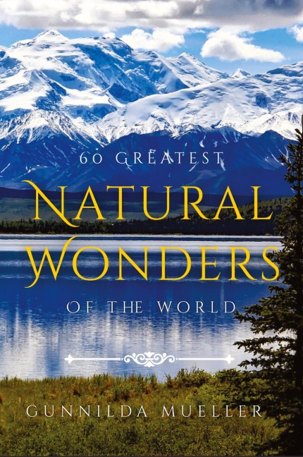 60 Greatest Natural Wonders Of The World