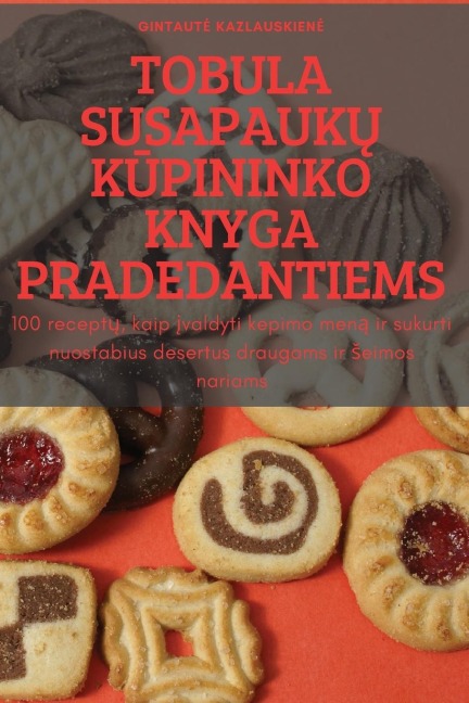 TOBULA SUSAPAUK¿ K¿PININKO KNYGA PRADEDANTIEMS