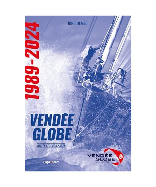 Les histoires incroyables du Vendée Globe