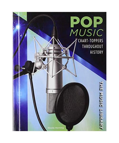 Pop Music: Chart-Toppers Throughout History