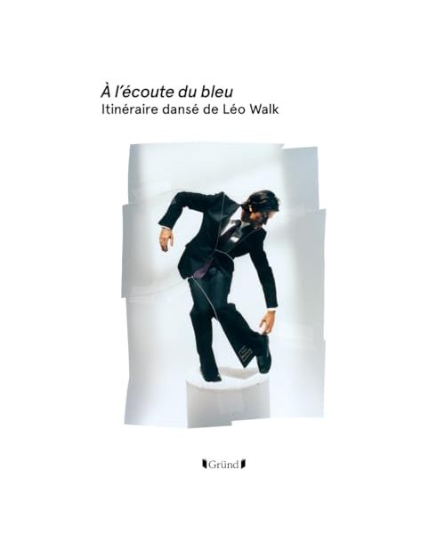 À l'écoute du bleu, itinéraire dansé de Léo Walk