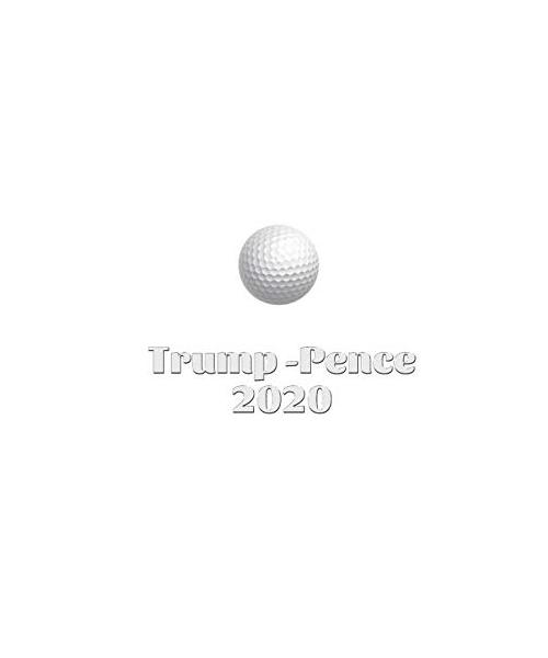 Trump Pence 2020  Golf Journal Sir Michael Huhn designer  edition