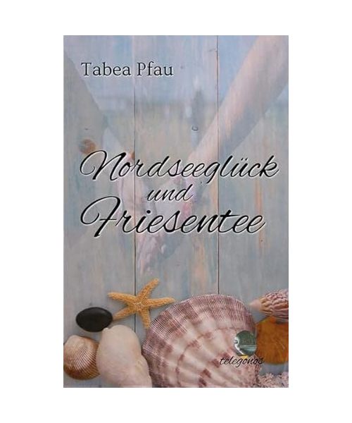 Nordseeglück und Friesentee