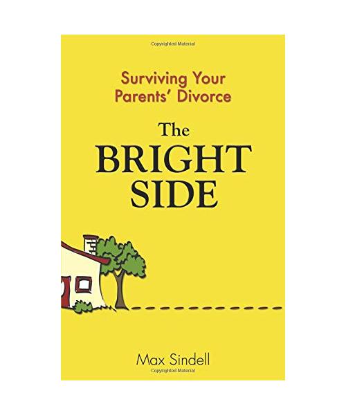 The Bright Side: Surviving Your Parents' Divorce